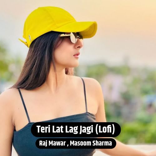 Teri Lat Lag Jag (Lofi)