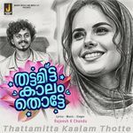Thattamitta Kaalam Thotte