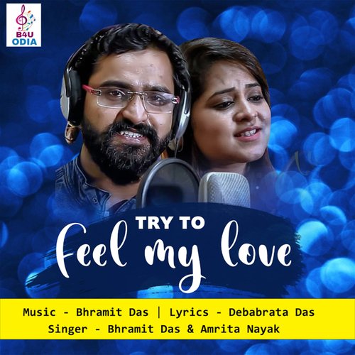 Try To Feel My Love Songs Download Free Online Songs JioSaavn