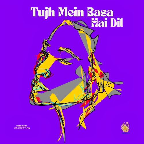 Tujh Mein Basa Hai Dil