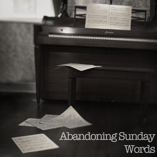 Abandoning Sunday