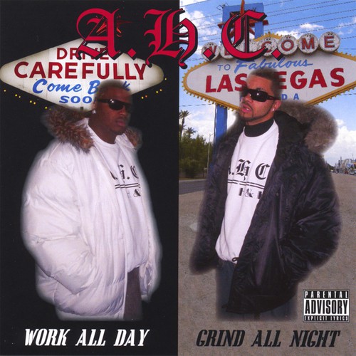 Work All Day/ Grind All Night