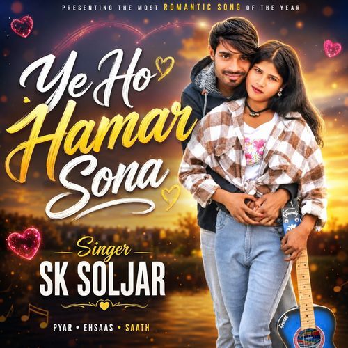 Ye Ho Hamar Sona
