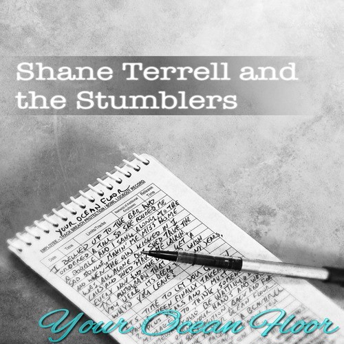 Your Ocean Floor Lyrics The Stumblers Shane Terrell Only On