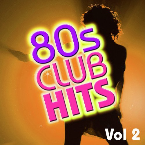 80s-club-hits-vol-2-songs-download-free-online-songs-jiosaavn