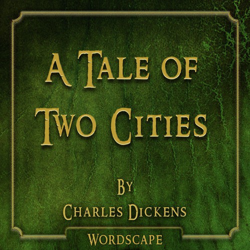 A Tale of Two Cities (By Charles Dickens)