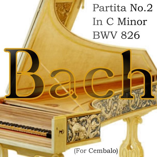 Bach Partita No.2 In C Minor, BWV 826 (Cembalo version)