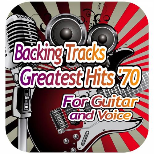 Backing Tracks Guitar & Voice Greatest Hits '70