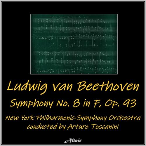 Beethoven: Symphony NO. 8 in F, OP. 93 (Live)