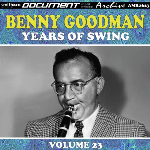 Benny Goodman, Vol. 23 (Original Radio Broadcasts)