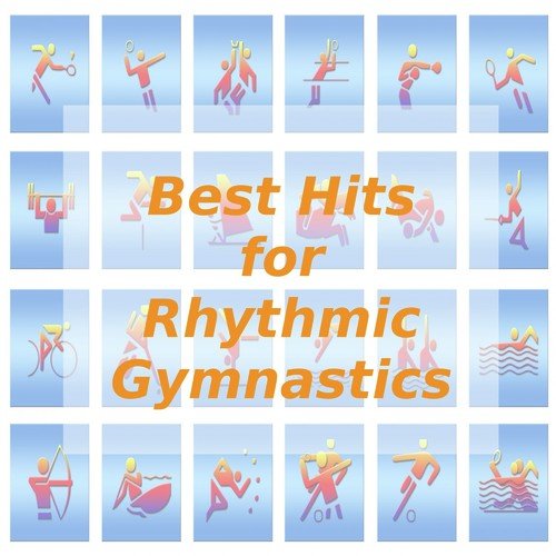 Best Hits For Rhythmic Gymnastics Songs Download Free Online Songs