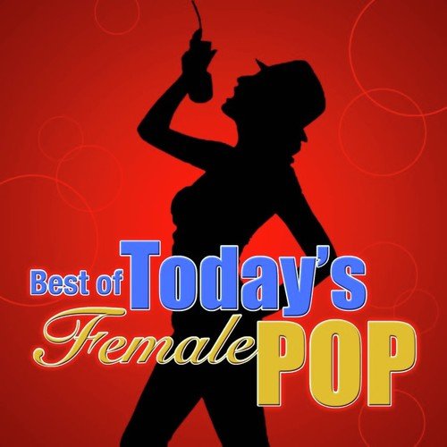 Best of Today&#039;s Female Pop