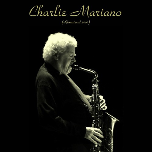 Charlie Mariano (Remastered 2016)