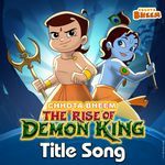 Chhota Bheem - The Rise Of Demon King Title Song