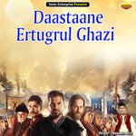 Daastaane Ertugrul Ghazi (Islamic)
