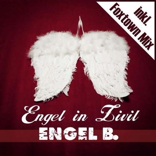 Engel in Zivil (Inkl. Foxtown Mix)