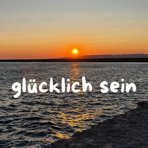 Glücklich Sein