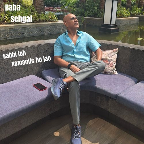 Kabhi toh romantic ho jao