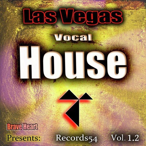 Las Vegas Vocal House Brave Heart Presents: Records54, Vol. 1.2