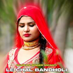 Le Chal Bandholi-AAE6fBVjRUk