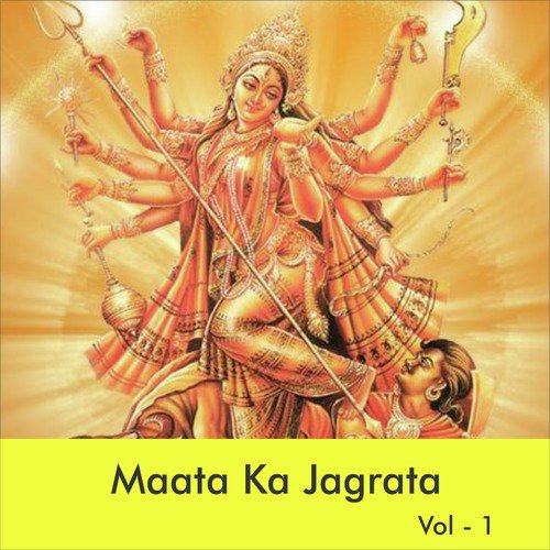 Maata Ka Jagrata, Vol. 1