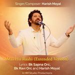 Mai Hu Raahi (Extended Version)