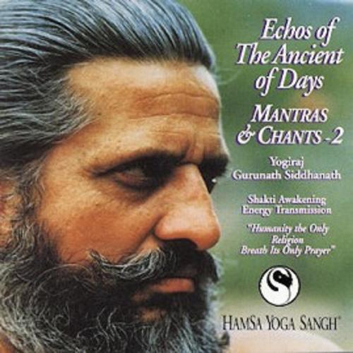 Mantras & Chants 2: Echoes of the Ancient of Days