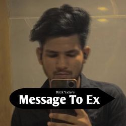 Message To Ex-JSMZSQNIeEY