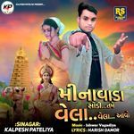 Minavada Sodi Tame Vela Vela Aavjo