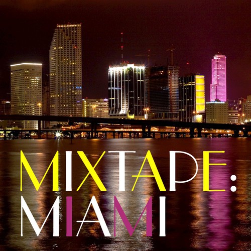 Mixtape: Miami