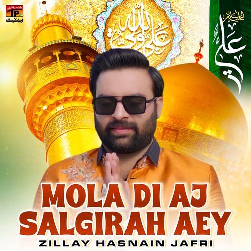 Mola Di Aj Salgirah Aey