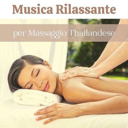 Musica rilassante per massaggio Thailandese