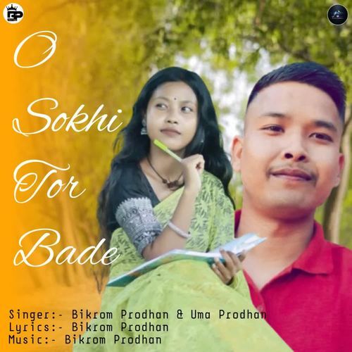 O Sokhi Tor Bade