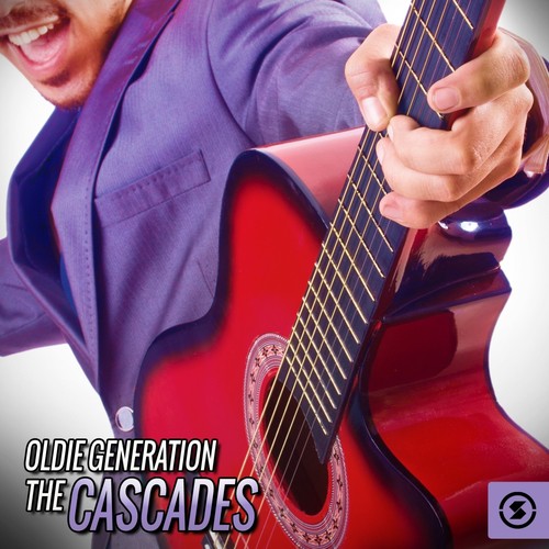 Oldie Generation: The Cascades