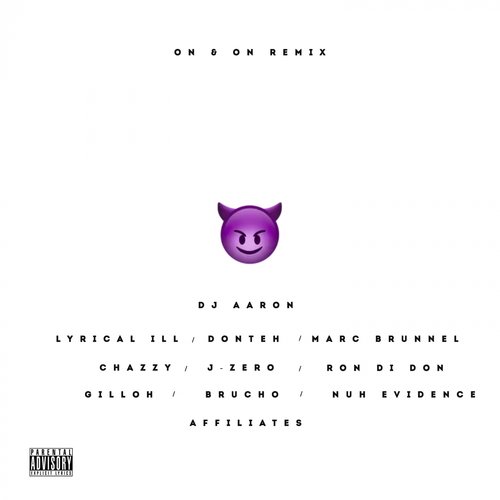 On & On (feat. Brucho, Gilloh, Chazzy, Marc-B, Donteh & Lyrical Ill) (Badman Remix)