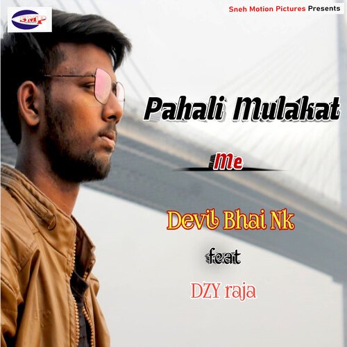 Pahali Mulakat Me