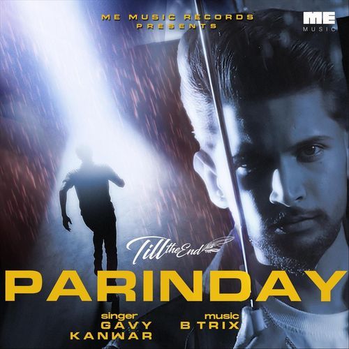 Parinday - Till the End