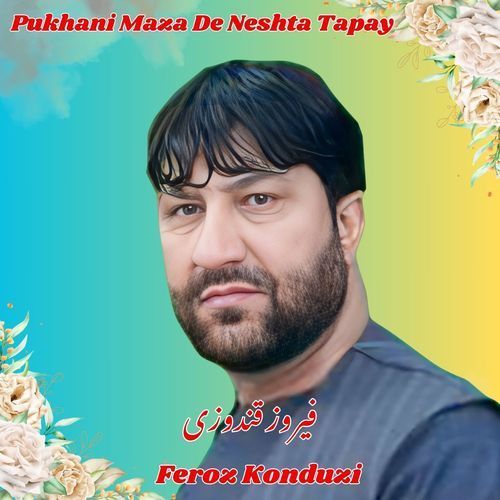 Pukhani Maza De Neshta Tapay