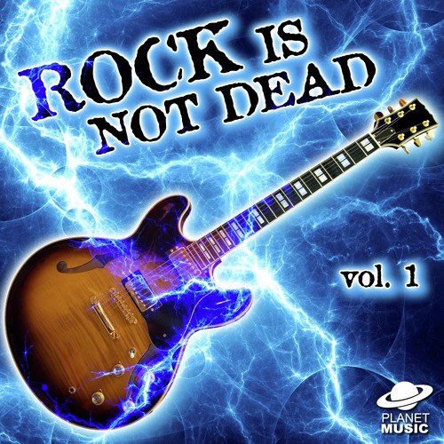 Rock Is Not Dead, Vol. 1