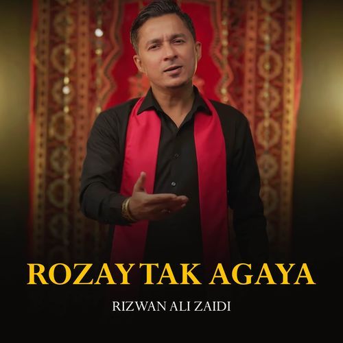 Rozay Tak Agaya