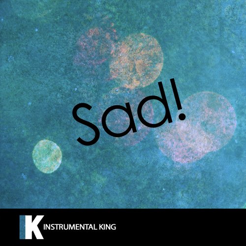 Sad! (In the Style of XXXTENTACION) [Karaoke Version]