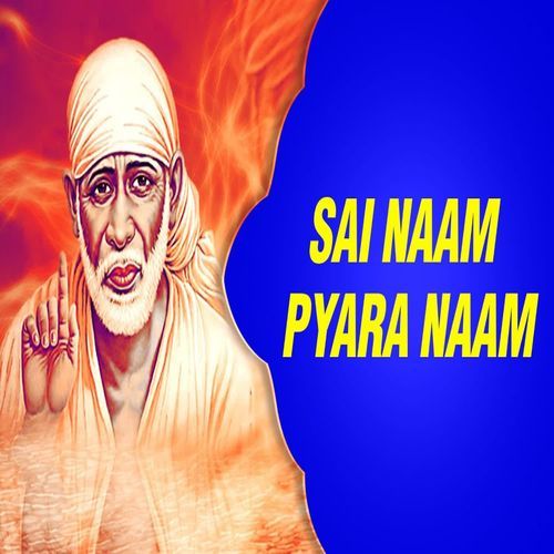 Sai Naam Pyara Naam