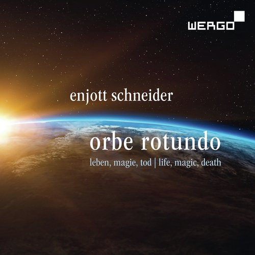 Schneider: Orbe Rotundo