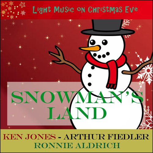 Snowman's Land (Light Music On Christmas Eve)