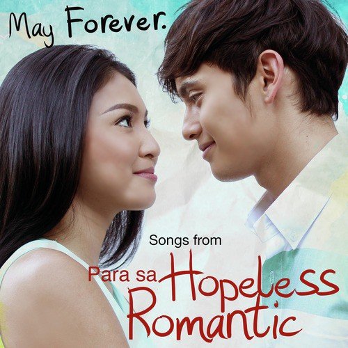 Songs from "Para Sa Hopeless Romantic"