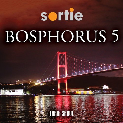 Sortie Bosphorus, Vol. 5