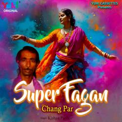 Super Fagan (Chang Par)-Gw0-dj91U2c