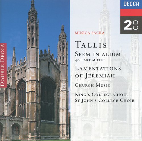 Tallis: Spem in Alium; The Lamentations of Jeremiah etc.