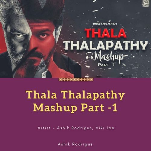 Thala Thalapathy Mashup Part -1
