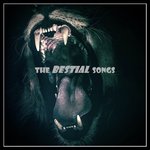 The Bestial Songs